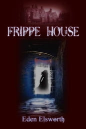Frippe House