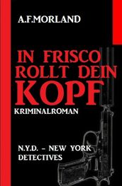 In Frisco rollt dein Kopf: N.Y.D. - New York Detectives