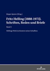 Fritz Helling (1888-1973). Schriften, Reden und Briefe