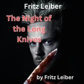 Fritz Leiber: The Night of the Long Knives