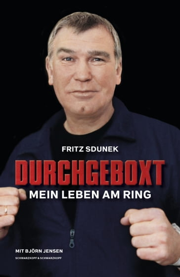 Fritz Sdunek - Durchgeboxt - Bjorn Jensen - Fritz Sdunek