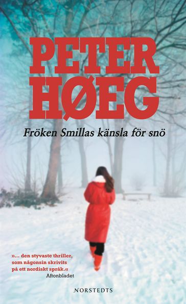 Fröken Smillas känsla för snö - Peter Hoeg