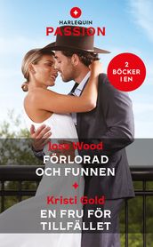 Förlorad och funnen / En fru för tillfället