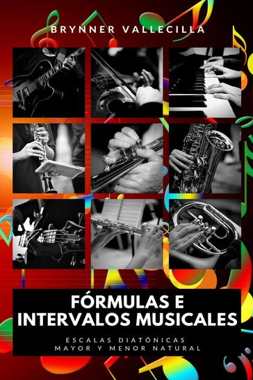 Fórmulas e Intervalos musicales - Brynner Vallecilla
