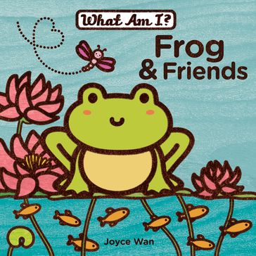Frog & Friends - Joyce Wan