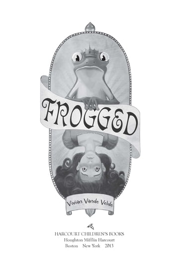 Frogged - Vivian Vande Velde