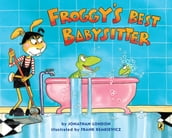 Froggy s Best Babysitter