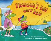 Froggy s Day With Dad