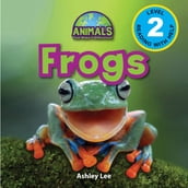 Frogs: Animals That Make a Difference! (Engaging Readers, Level 2)
