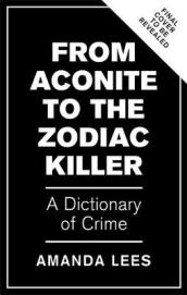 From Aconite to the Zodiac Killer