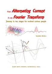 From Alternating Current to the Fourier Transform