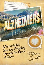 From Alzheimer s with Love
