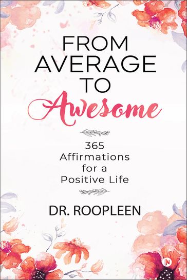 From Average to Awesome - Dr. Roopleen