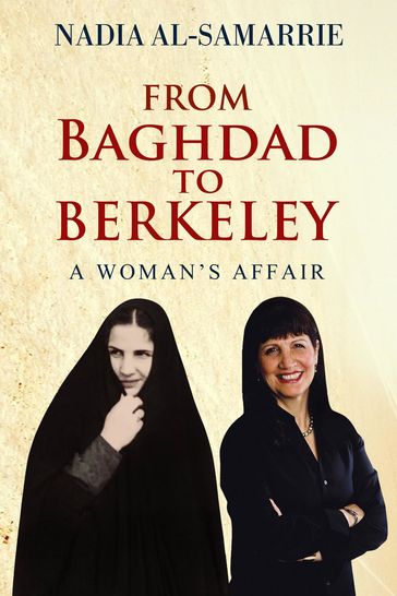 From Baghdad to Berkeley - Nadia Al-Samarrie