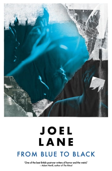 From Blue to Black - Joel Lane