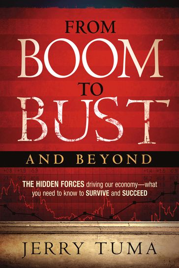 From Boom to Bust and Beyond - Jerry Tuma