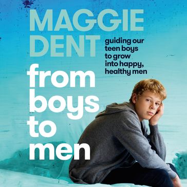 From Boys to Men - Maggie Dent