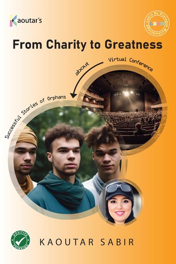 From Charity to Greatness - KAOUTAR SABIR