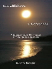 From Childhood to Christhood