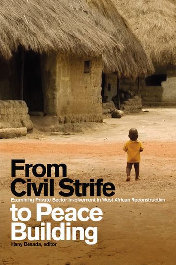 From Civil Strife to Peace Building - Hany Besada