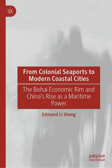 From Colonial Seaports to Modern Coastal Cities - Edmund Li Sheng