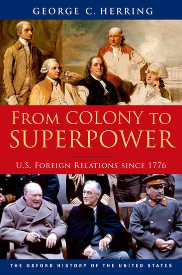 From Colony to Superpower - George C. Herring