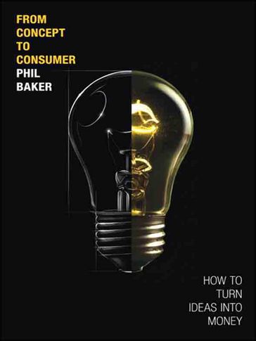 From Concept to Consumer - Phil Baker