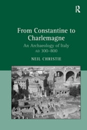 From Constantine to Charlemagne