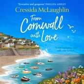 From Cornwall with Love: Escapist and romantic holiday reading, perfect for Summer 2023 (The Cornish Cream Tea series, Book 8)