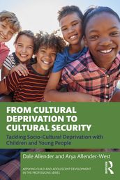 From Cultural Deprivation to Cultural Security