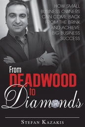 From Deadwood to Diamonds