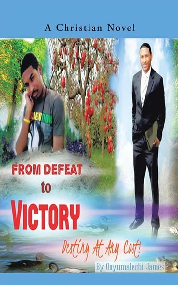 From Defeat to Victory - Anna James