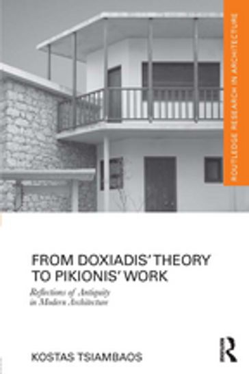 From Doxiadis' Theory to Pikionis' Work - Kostas Tsiambaos