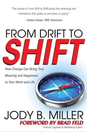 From Drift to Shift