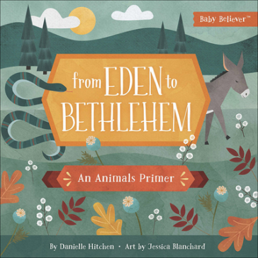 From Eden to Bethlehem - Danielle Hitchen