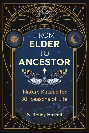 From Elder to Ancestor - S. Kelley Harrell