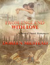 From England With Love - A Pair of Sweet Romances
