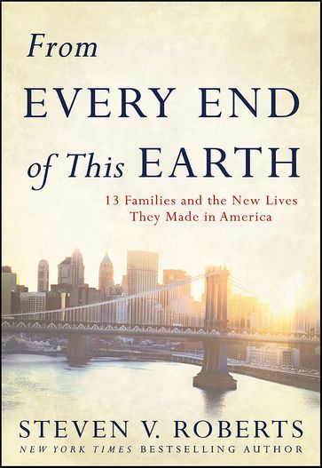 From Every End of This Earth - Steven V. Roberts