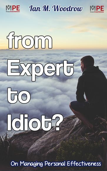 From Expert To Idiot? - Ian Woodrow