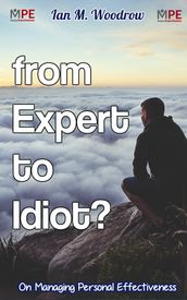 From Expert To Idiot?