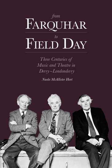 From Farquhar to Field Day - Dr Nuala McAllister Hart