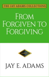From Forgiven to Forgiving