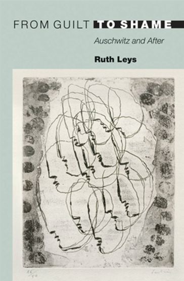 From Guilt to Shame - Ruth Leys