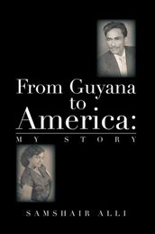 From Guyana to America