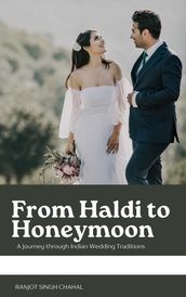 From Haldi to Honeymoon