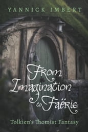 From Imagination to Faërie