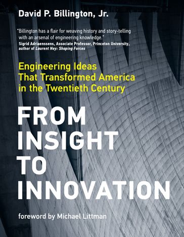 From Insight to Innovation - David P. Billington Jr.