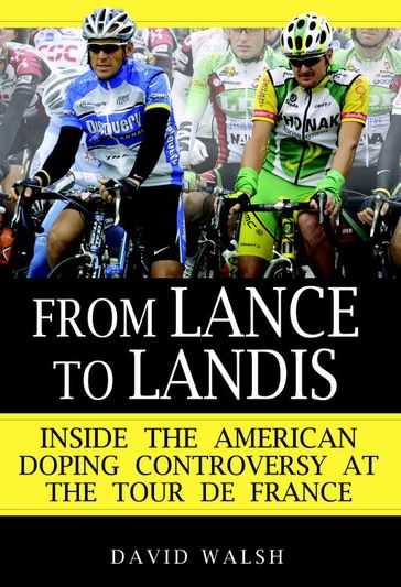 From Lance to Landis - David Walsh