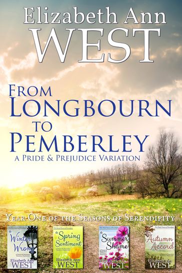From Longbourn to Pemberley, The First Year - Elizabeth Ann West