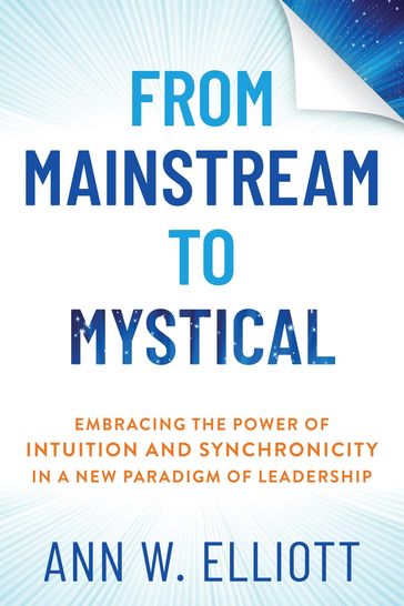 From Mainstream to Mystical - Ann W. Elliott